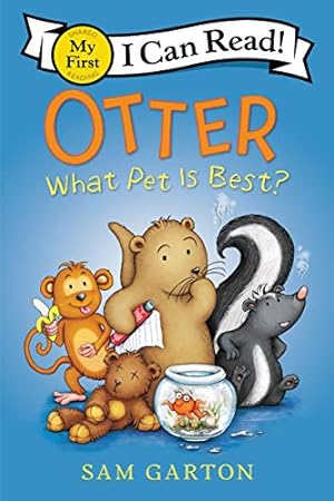 Imagen del vendedor de Otter: What Pet Is Best? (My First I Can Read) by Garton, Sam [Paperback ] a la venta por booksXpress