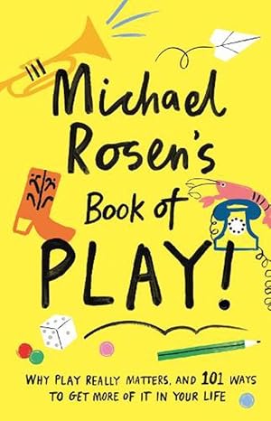 Immagine del venditore per Michael Rosen's Book of Play (Hardcover) venduto da AussieBookSeller