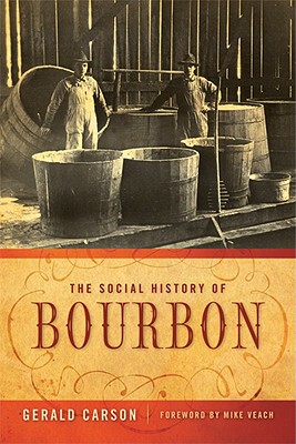 Seller image for The Social History of Bourbon (Paperback or Softback) for sale by BargainBookStores