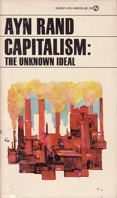 Capitalism: The Unknown Ideal