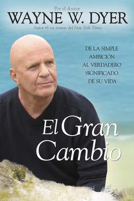 Seller image for El Gran Cambio: de la Simple Ambicion al Verdadero Significado de su Vida (Paperback or Softback) for sale by BargainBookStores
