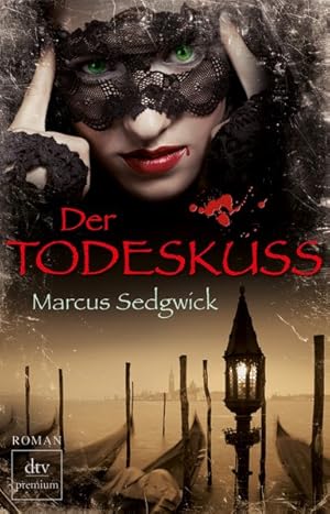 Der Todeskuss: Roman