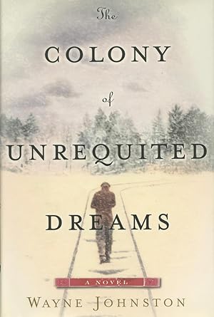 Seller image for The Colony of Unrequited Dreams: A Novel for sale by Kenneth A. Himber