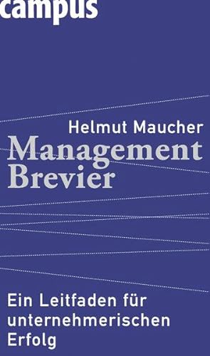 Management-Brevier: Ein Leitfaden für unternehmerischen Erfolg