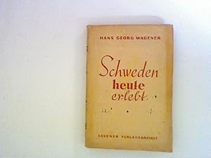 Seller image for Schweden heute erlebt for sale by ANTIQUARIAT FRDEBUCH Inh.Michael Simon