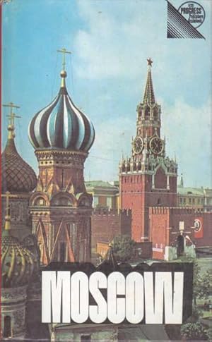 Imagen del vendedor de Moscow: A Short Guide (Progress Publishers Guidebook) a la venta por Goulds Book Arcade, Sydney