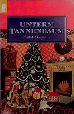 Imagen del vendedor de Unterm Tannenbaum a la venta por Versandantiquariat Felix Mcke