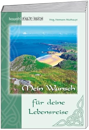 Seller image for Mein Wunsch fr deine Lebensreise: Kawohl-Falt-Buch for sale by Versandantiquariat Felix Mcke