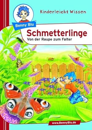 Bild des Verkufers fr Benny Blu Schmetterlinge - Von der Raupe zum Falter zum Verkauf von Versandantiquariat Felix Mcke