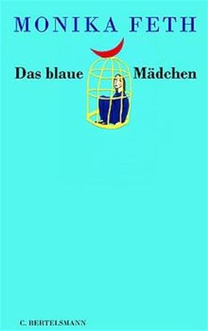 Bild des Verkufers fr Das blaue Mdchen: Ab 12 Jahre zum Verkauf von Versandantiquariat Felix Mcke