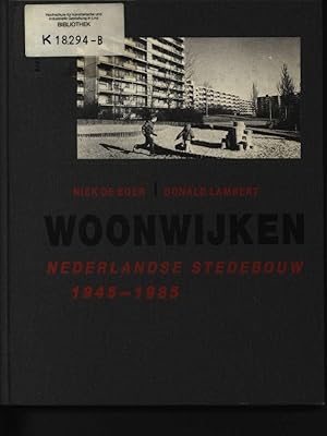Bild des Verkufers fr Woonwijken. Nederlandse stedebouw 1945 - 1985. zum Verkauf von Antiquariat Bookfarm