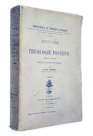 TURMEL Joseph | Histoire de la théologie positive depuis l'origine jusqu'au concile de Trente