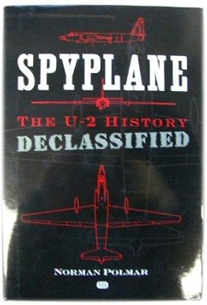 Bild des Verkufers fr Spyplane: The U-2 History Declassified zum Verkauf von PsychoBabel & Skoob Books