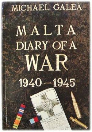 Bild des Verkufers fr Malta: Diary of a War (June 1940 - August 1945) zum Verkauf von PsychoBabel & Skoob Books