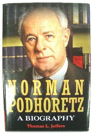 Bild des Verkufers fr Norman Podhoretz: A Biography zum Verkauf von PsychoBabel & Skoob Books
