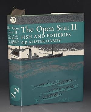 The Open Sea II: Fish & Fisheries. (The New Naturalist 37).