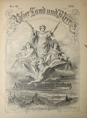 Über Land und Meer. Allgemeine Illustrirte Zeitung. Band 42 (= 1879, 2. Halbjahr).