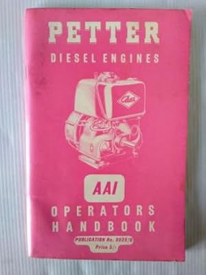 Imagen del vendedor de Petter Diesel Engines AAI Operators Handbook Publication number 8039/6 a la venta por Your Book Soon