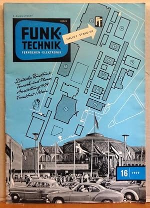 Funk-Technik. Fernsehen-Elektronik Heft 16/1959 (Deutsche Rundfunk-, Fernseh- und Phono-Ausstellu...