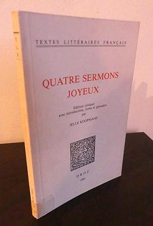 Seller image for Quatre Sermons Joyeux. Edition critique avec introduction, notes et glossaire. for sale by Antiquariat Maralt