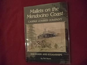 Immagine del venditore per Mallets on the Mendocino Coast. Caspar Lumber Company. Railroads and Steamships. venduto da BookMine