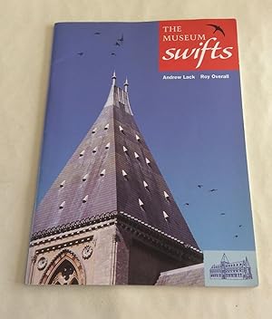 Seller image for The Museum Swifts: The Story of the Swifts in the Tower of the Oxford University Museum of Natural History for sale by bestbooksuk