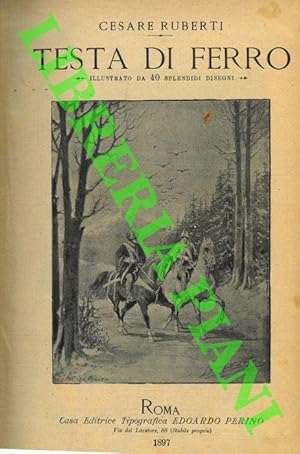 Testa di ferro. Unito a: I Cavalieri di S.Maurizio ovvero Duca e Papa. Unito a: Jolanda.