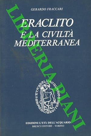 Eraclito e la civiltà mediterranea.