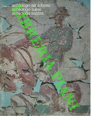 Archaologie der Schweiz. Archéologie suisse. Archeologica svizzera. 1.1978.2.