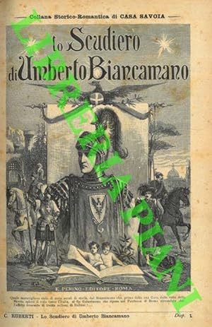 Lo scudiero di Umberto Biancamano. Unito a : Il Cavaliere di Ferro. Seguito di Umberto Biancamano...