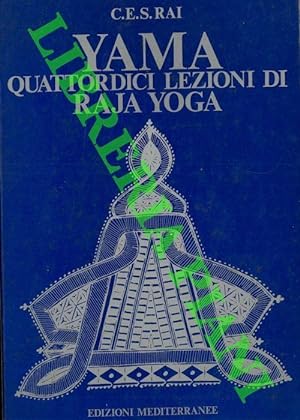 Yama. Quattordici lezioni di Raja Yoga. Vol. 1.