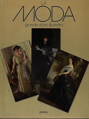 Immagine del venditore per La moda grande storia illustrata venduto da Miliardi di Parole