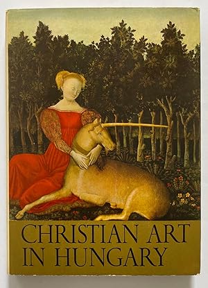 Seller image for Christian Art in Hungary: Collections from the Esztergom Christian Museum for sale by Zed Books