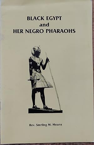 Imagen del vendedor de Black Egypt and Her Negro Pharaohs a la venta por Shore Books