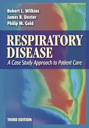 Image du vendeur pour Respiratory Disease : A Case Study Approach to Patient Care mis en vente par GreatBookPrices