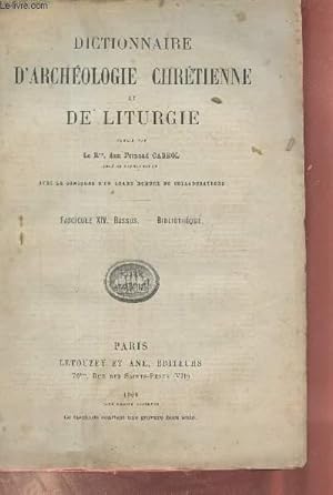 Bild des Verkufers fr Dictionnaire d'archologie chrtienne et de liturgie - fascicule XIV : Bassus - Bibliothque. zum Verkauf von Le-Livre
