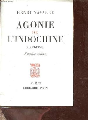 Seller image for Agonie de l'Indochine 1953-1954. for sale by Le-Livre