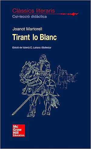 Image du vendeur pour TIRANT LO BLANC Clsscis literaris mis en vente par Imosver