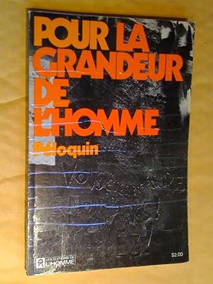Seller image for Pour la grandeur de l'homme for sale by Claudine Bouvier