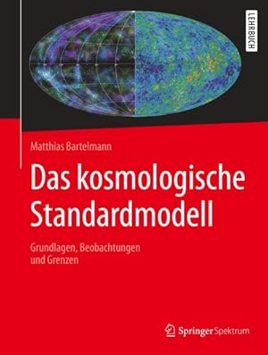 Immagine del venditore per Das kosmologische Standardmodell : Grundlagen, Beobachtungen und Grenzen venduto da AHA-BUCH GmbH