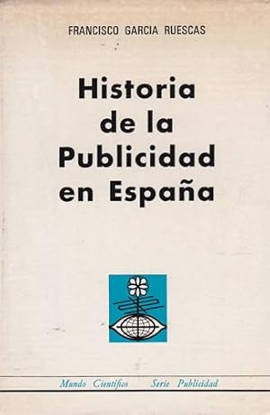 Imagen del vendedor de Historia de la publicidad en Espaa a la venta por Librera Cajn Desastre