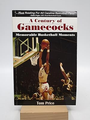 A Century of Gamecocks: Memorable Basketball Moments (Signed)
