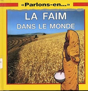 Seller image for Parlons-en - La faim dans le monde for sale by Librairie Le Nord