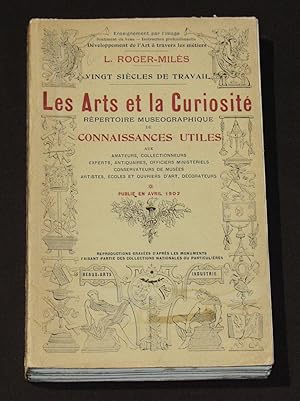 Vingt Siecles De Travail. Les Arts Et La Curiosité. Repertoire Museographique De Connaissances Ut...