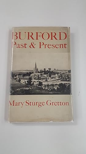 Imagen del vendedor de BURFORD PAST AND PRESENT. a la venta por Cambridge Rare Books