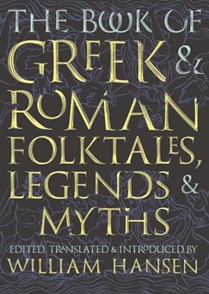 Seller image for Book of Greek & Roman Folktales, Legends, & Myths for sale by GreatBookPrices