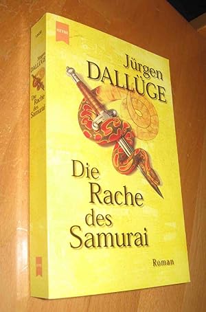 Bild des Verkufers fr Die Rache des Samurai zum Verkauf von Dipl.-Inform. Gerd Suelmann