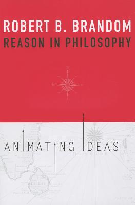 Imagen del vendedor de Reason in Philosophy: Animating Ideas (Paperback or Softback) a la venta por BargainBookStores