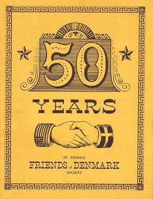 Seller image for 50 Years, Commemorating the 50th anniversary of the transfer of the Virgin Islands from Denmark to the United States of America, March 31, 1967 for sale by Pennymead Books PBFA