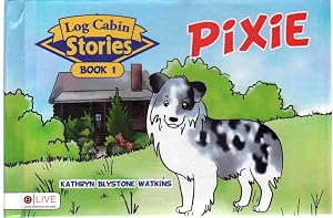 Seller image for LOG CABIN STORIES Book 1 Pixie for sale by The Avocado Pit